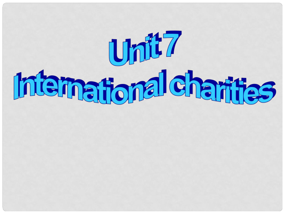 江蘇省鹽城市永豐初級(jí)中學(xué)八年級(jí)英語(yǔ)下冊(cè) Unit 7 International charities Reading Ⅱ課件 （新版）牛津版_第1頁(yè)