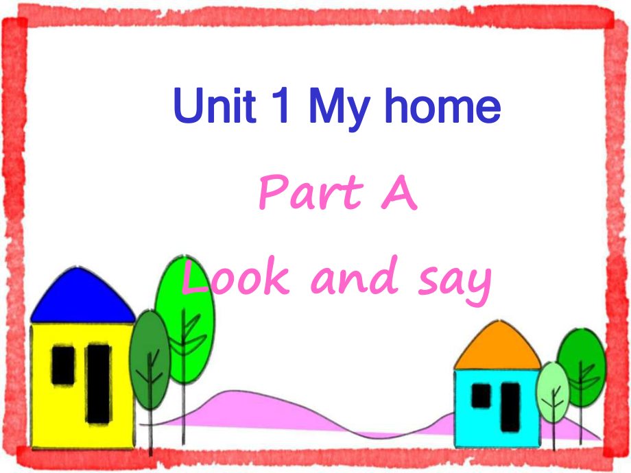 深港版英語三上Unit 1 my homePart Appt課件_第1頁