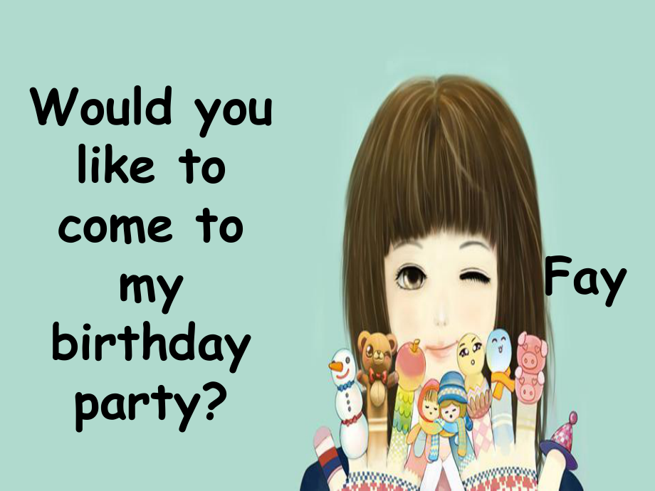 人教版精通英語(yǔ)六上Unit 3 Would you like to come to my birthday partyppt課件1_第1頁(yè)