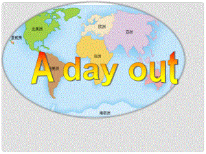 八年級(jí)英語(yǔ)上冊(cè) Unit 3 A day out Welcome課件 牛津版