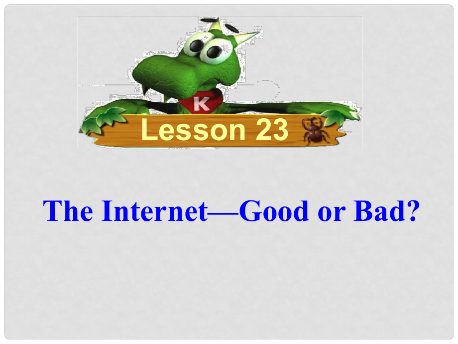 八年級(jí)英語下冊(cè) Unit 4 The Internet Connects Us Lesson 23課件 （新版）冀教版_第1頁