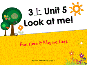 蘇教譯林版三年級上冊Unit 5Look at meFun timeRhyme time課件