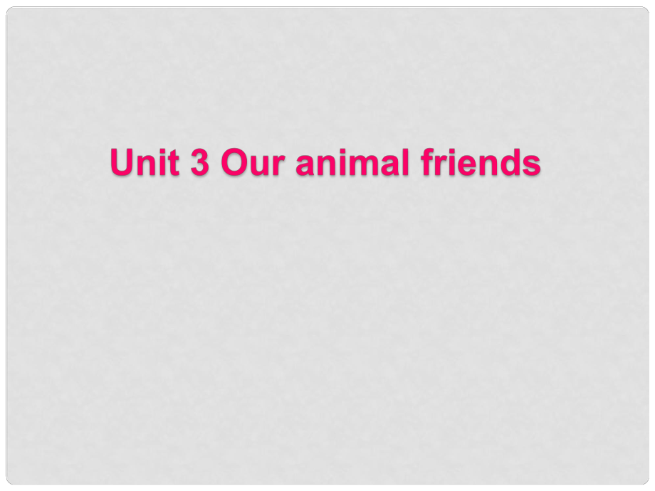 五年級英語上冊 Unit3 Our animal friends課件3 譯林版_第1頁