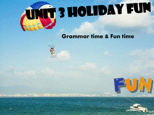 蘇教譯林版英語六年級上冊Unit 3Holiday fun課件3