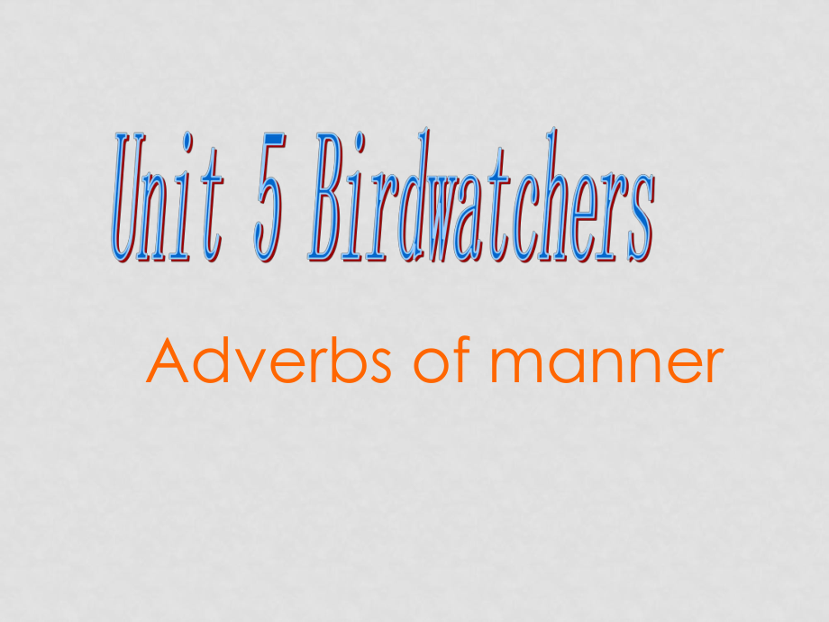 八年級英語8A unit5 grammar adverbs of manner課件 牛津版上冊_第1頁