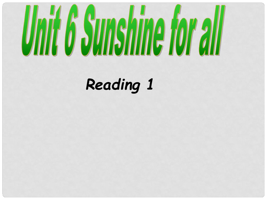 江蘇省永豐初級(jí)中學(xué)八年級(jí)英語下冊(cè) Unit 6 Sunshine for all課件1 （新版）牛津版_第1頁