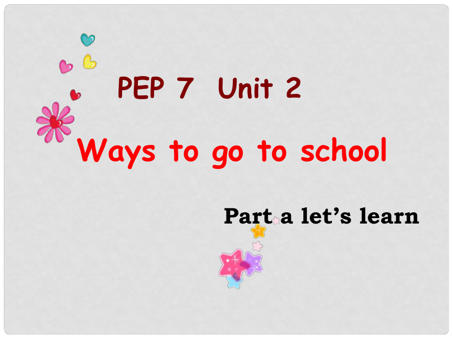 六年級英語上冊 Unit2 Ways to go to school PartA課件 人教版PEP_第1頁