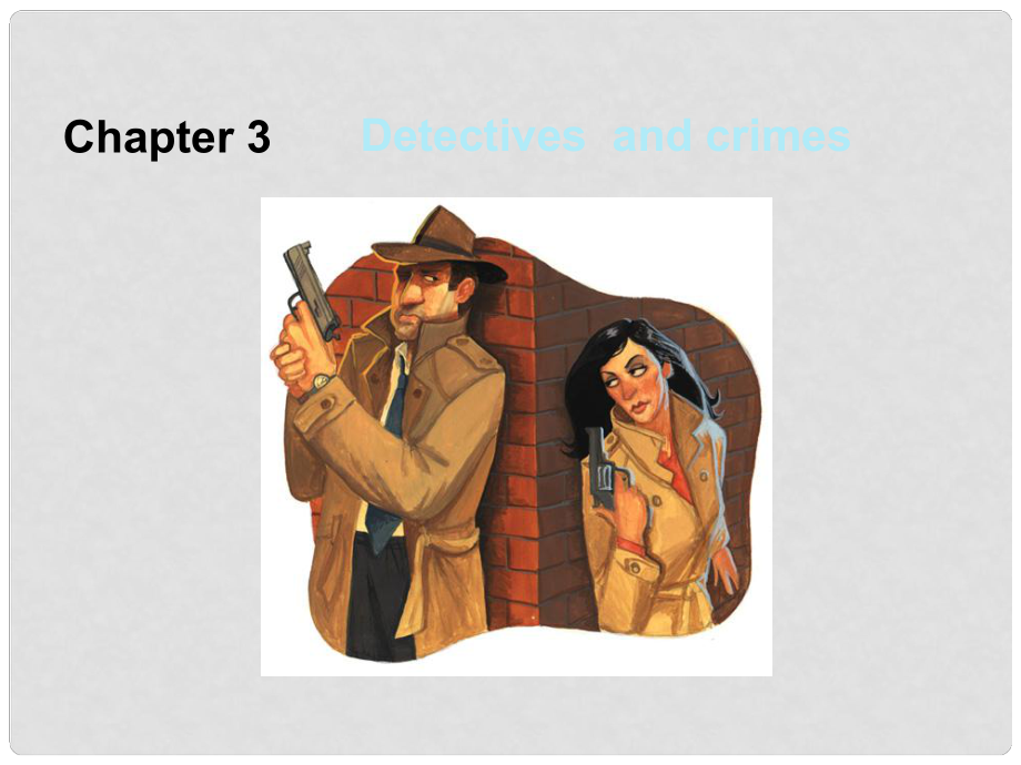 八年级英语上册 Chapter 3 Detectives and crimes课件 牛津深圳版_第1页