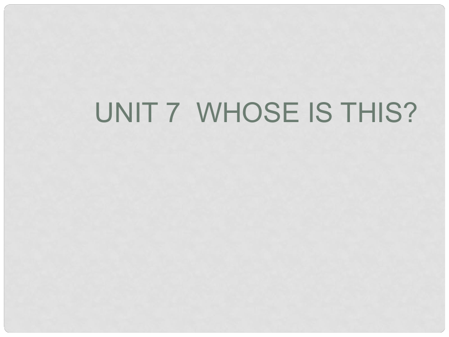 四年級英語上冊 Unit7 Whose is this課件4 （新版）湘少版_第1頁