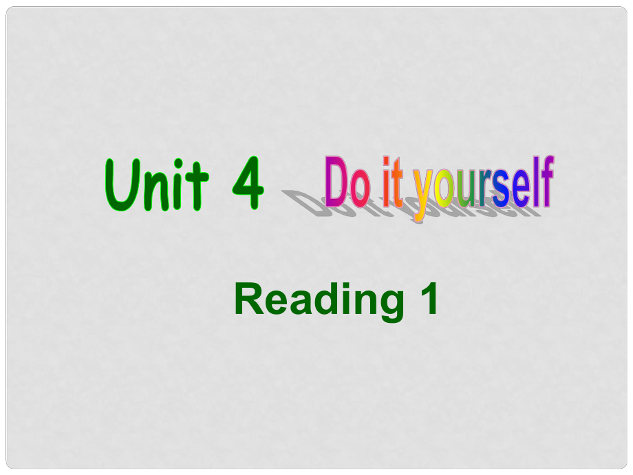 江蘇省句容市天王中學(xué)八年級(jí)英語(yǔ)上冊(cè) Unit 4 Do it yourself Reading1課件 牛津版_第1頁(yè)