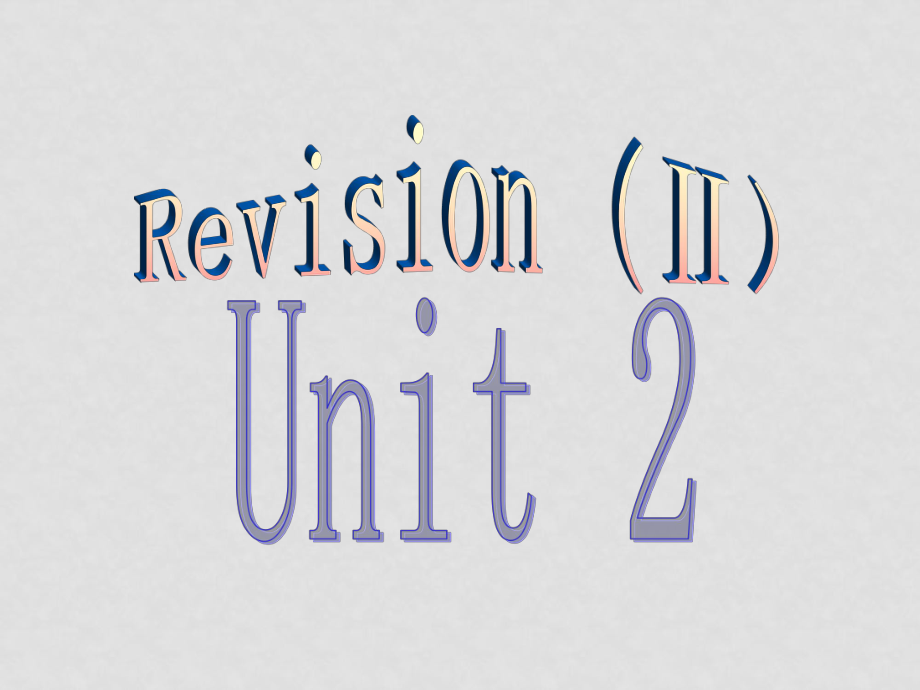 七年級英語Revision (Ⅱ)unit2課件外研版[初中起點]_第1頁