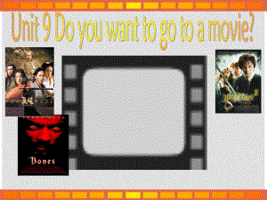 七年級英語Do you want to go to a movie 2課件新人教版