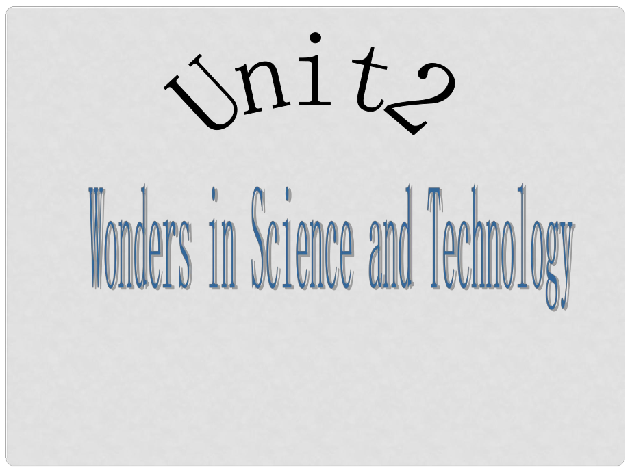 高三英語上冊 Module 1 Unit 2 Wonders in science and technology課件2 上海新世紀版_第1頁