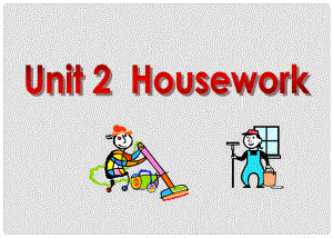 六年級英語上冊 Unit 2Housework課件 閩教版