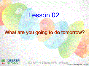 科普版英語六上Lesson 2What are you going to do tomorrow課件1