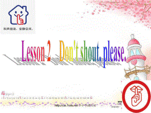 魯科版英語五年級下冊Unit 2Lesson 2 Don’t shoutplease課件1