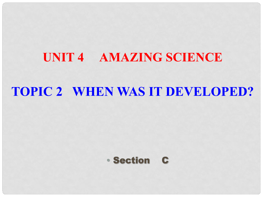 九年級英語Unit4 Topic 2 Section C 課件仁愛版U4 T2 C_第1頁