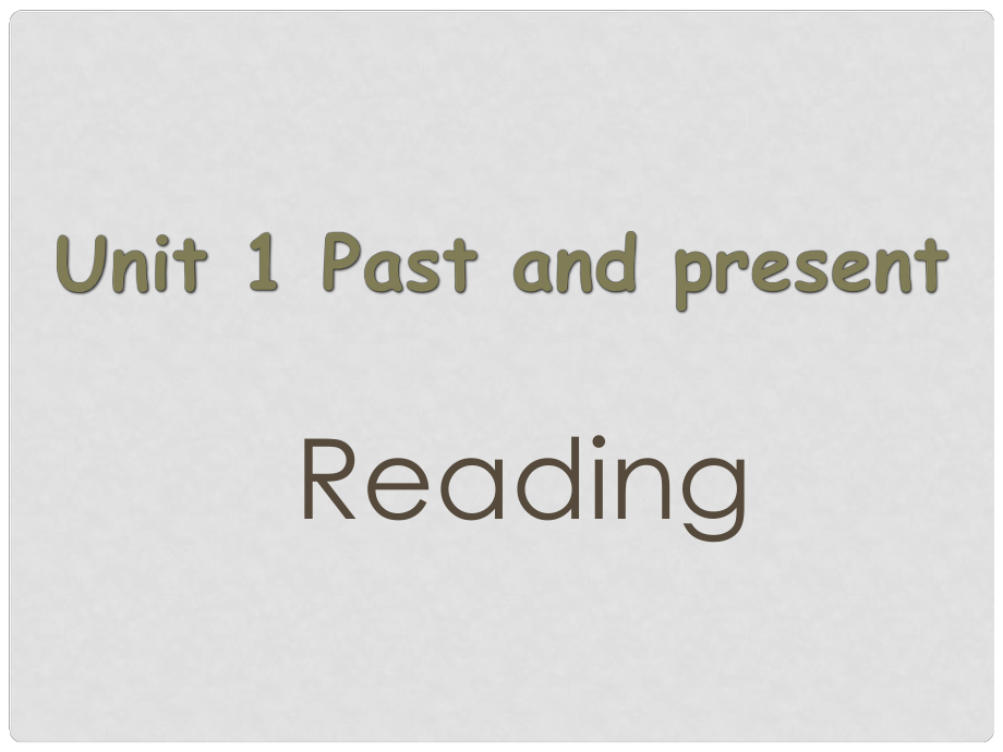 八年級(jí)英語下冊(cè) Unit 1 Past and present Reading課件1 牛津版_第1頁