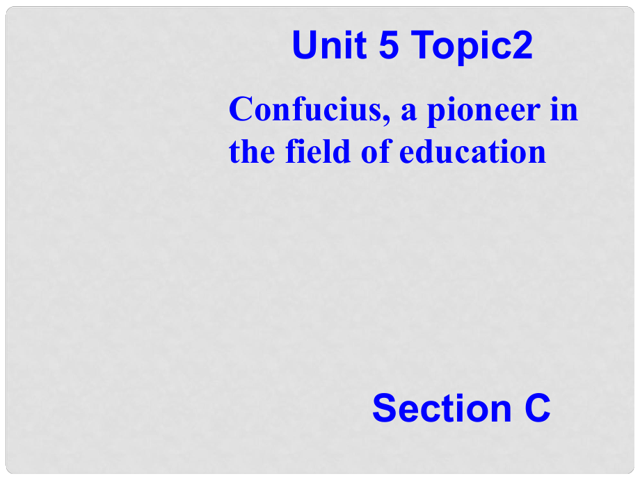 九年級英語下冊 Unit 5 Learning about China Topic 2公開課課件 仁愛版_第1頁