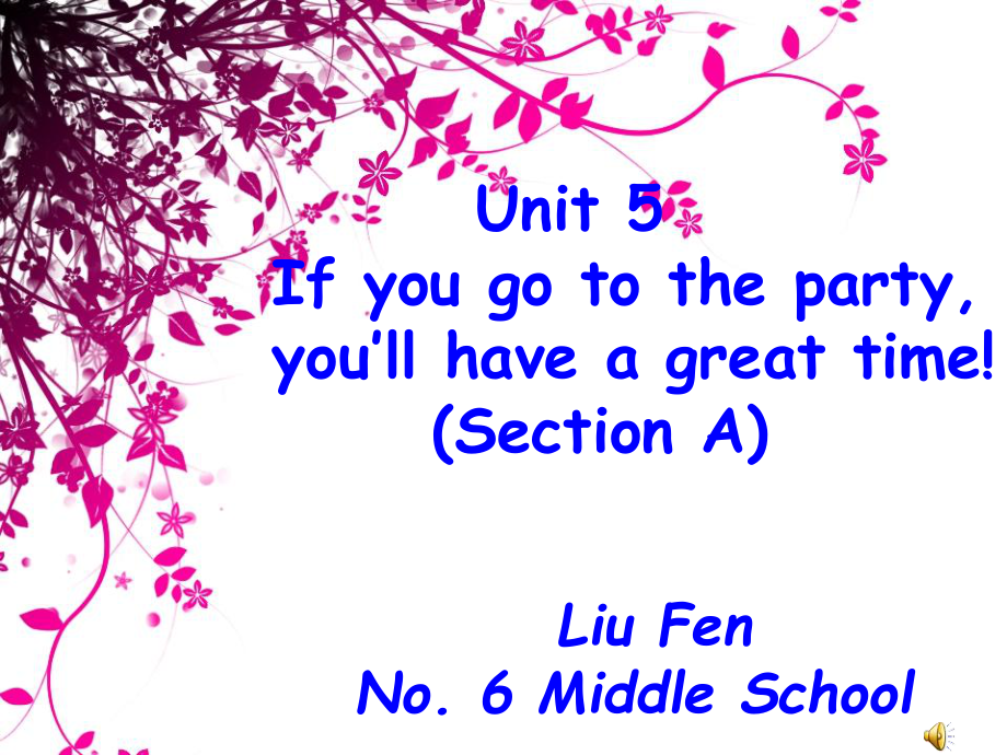 八年級英語上：Unit 5 If you go to the party,you’ll have a great time（魯教版）_第1頁