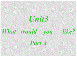 五年級英語上冊 Unit3 What would you like課件3 人教PEP