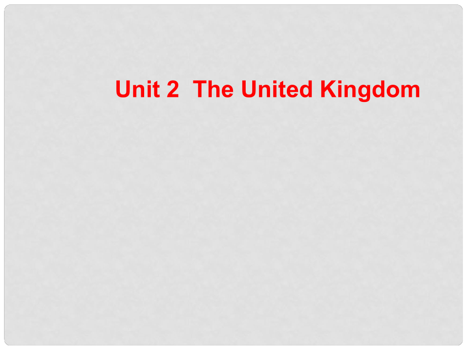 高考英語(yǔ)大一輪復(fù)習(xí)講義 Unit 2 The United Kingdom課件 新人教版必修5_第1頁(yè)