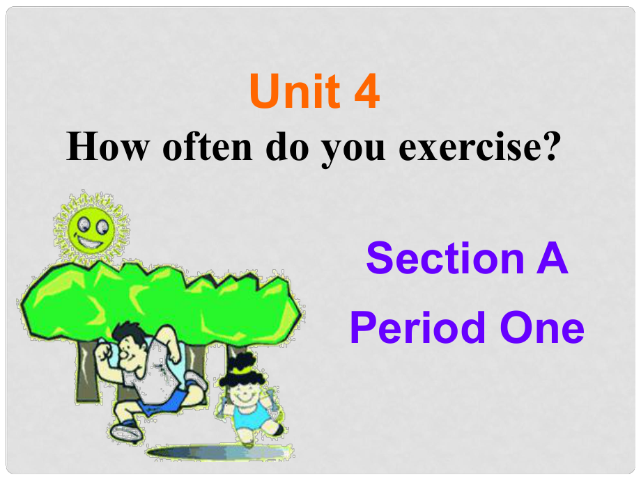 山東省高青縣第三中學七年級英語上冊 Unit 4 How often do you exercise？Section A1課件2 魯教版_第1頁