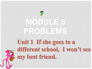 八年級英語下冊Module 5 Problems全模塊課件