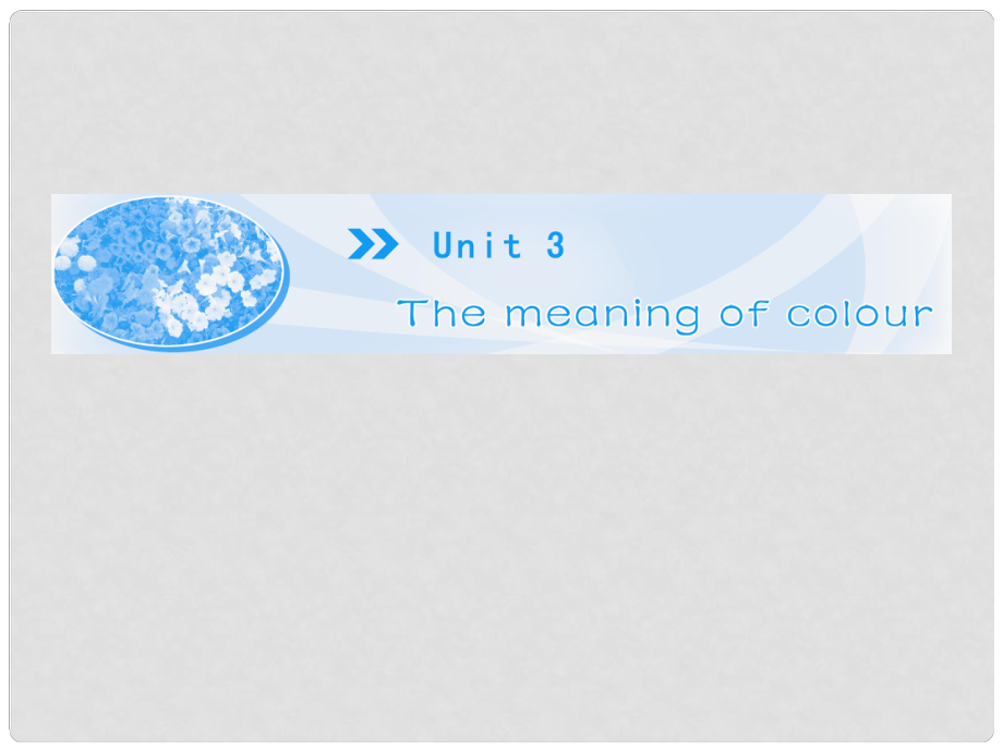 高中英語 Unit3 Period Ⅰ The meaning of colour課件 牛津譯林版選修9_第1頁