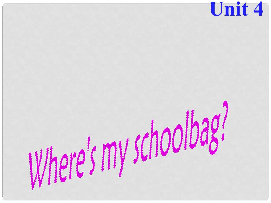 重慶市萬州區(qū)塘坊初級中學(xué)七年級英語上冊 Unit 4 Where is my schoolbag Section A P1課件 （新版）人教新目標(biāo)版_第1頁