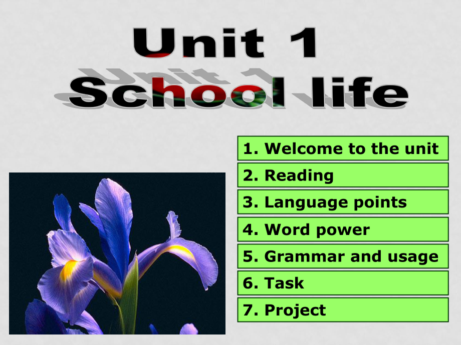 七年級英語Unit 1 School lifeWelcome to the unit(ppt)牛津版必修一_第1頁