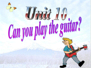 七年級英語Can you play the guitar 2課件新人教版