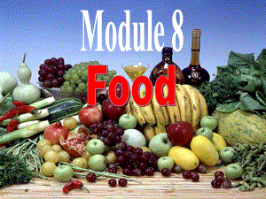 八年級英語Module 8 Food Unit4 I always eat healthy food課件外研版