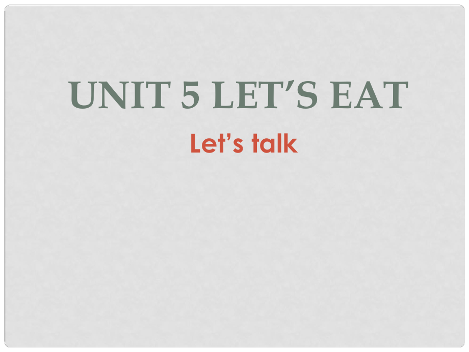 三年級英語上冊 Unit5 Let’s eat課件1 人教PEP_第1頁