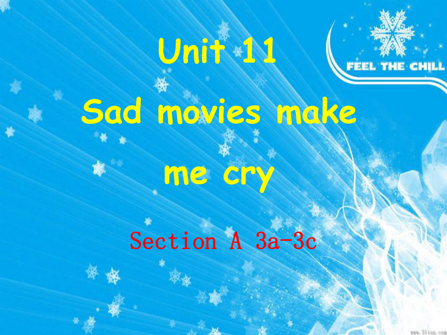 浙江省紹興縣楊汛橋鎮(zhèn)中學九年級英語全冊《Unit 11 Sad movies make me cry》（Section A 6）課件 （新版）人教新目標版_第1頁