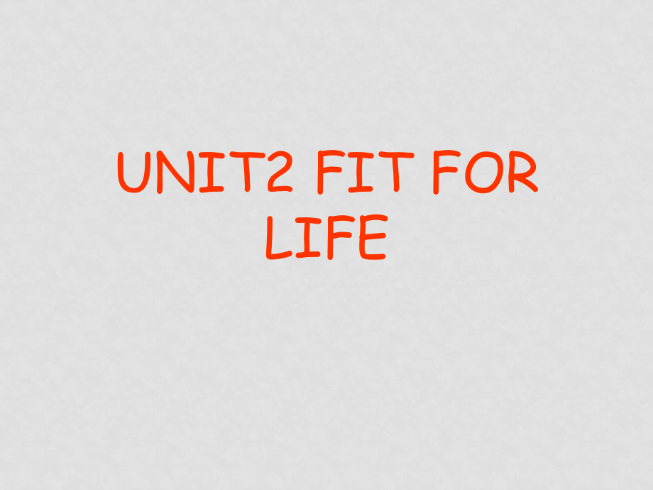 七年級英語Unit2 Fit for lifereading課件牛津版選修七_第1頁