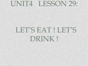 七年級英語上冊Unit4 Food and Restaurants Lesson 29 4 課件冀教版