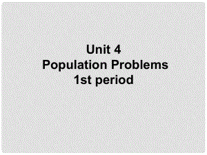 八年級英語下冊 Unit 4 Lesson 1 Population Problems 1st period課件 上海新世紀版