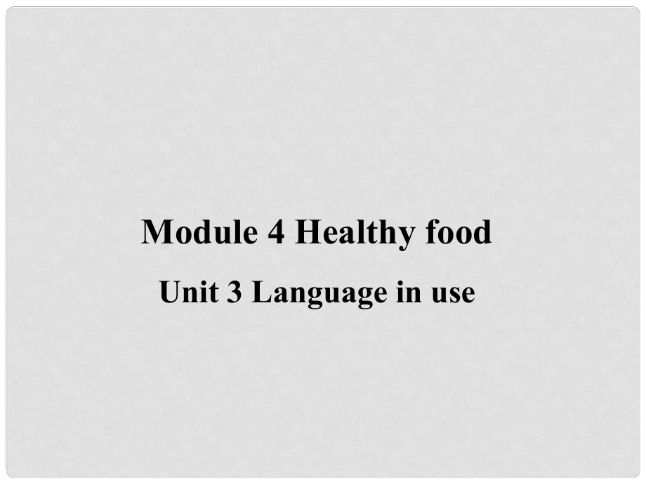 遼寧省凌海市石山初級中學(xué)七年級英語上冊 Module 4 Unit 3 Language in use課件 （新版）外研版_第1頁