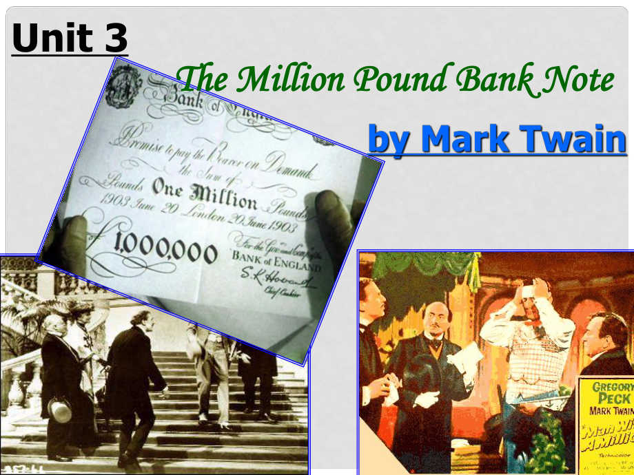 浙江省臨海市杜橋中學(xué)高中英語(yǔ) Unit3 The Million Pound Bank Note reading2課件 新人教版必修3_第1頁(yè)