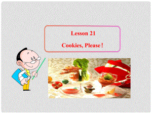 九年級英語上冊 Unit 3 Buying and Selling Lesson 21 Cookies, Please！課件 冀教版