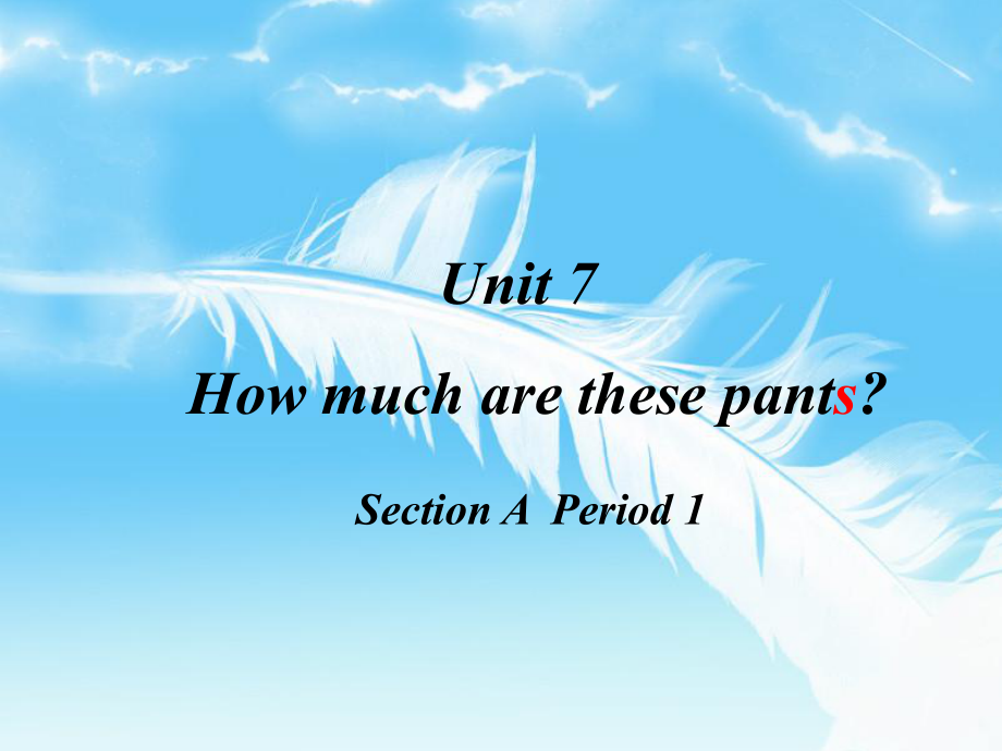 七年級英語How much are these pants 2課件新人教版_第1頁