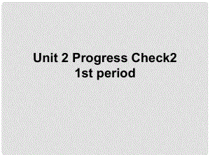 八年級英語下冊 Unit 2 Progress Check 2 1st period課件 上海新世紀版