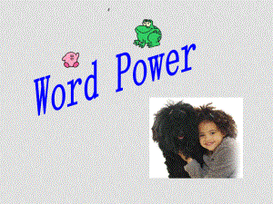 七年級英語Unit2 What is happiness to youword power(ppt)牛津版選修六