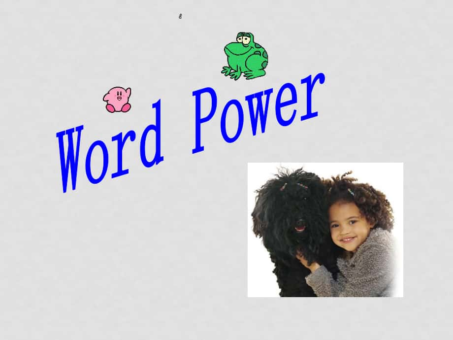 七年級(jí)英語(yǔ)Unit2 What is happiness to youword power(ppt)牛津版選修六_第1頁(yè)