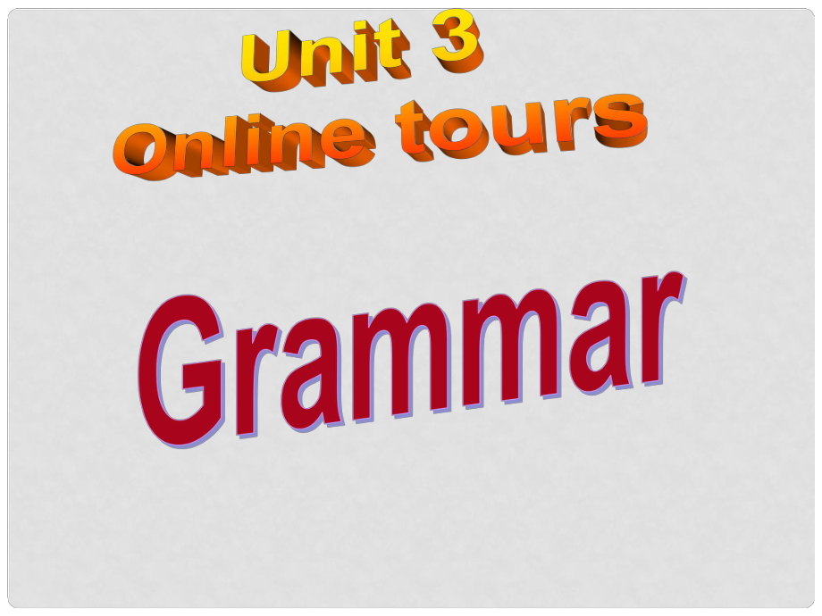 江蘇省鹽城市鹽都縣郭猛中學八年級英語下冊《Unit 3 Online tours Grammar》課件 （新版）牛津版_第1頁