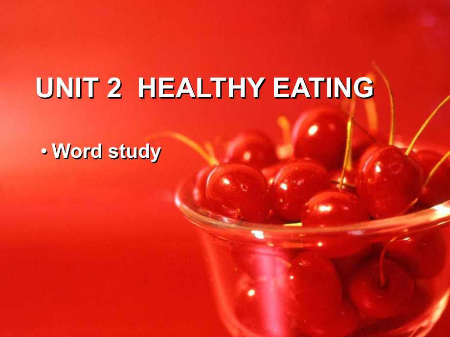 高一英语必修3 Unit 2 Healthy Eating Period 6 Word study (课件)_第1页