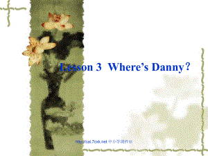 魯科版英語三年級下冊Unit 4Lesson 3 Where’s Danny課件2