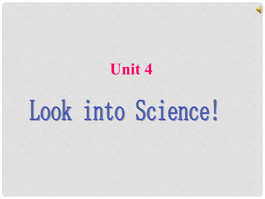 八年級英語下冊Unit4 Look into Science課件冀教版_第1頁