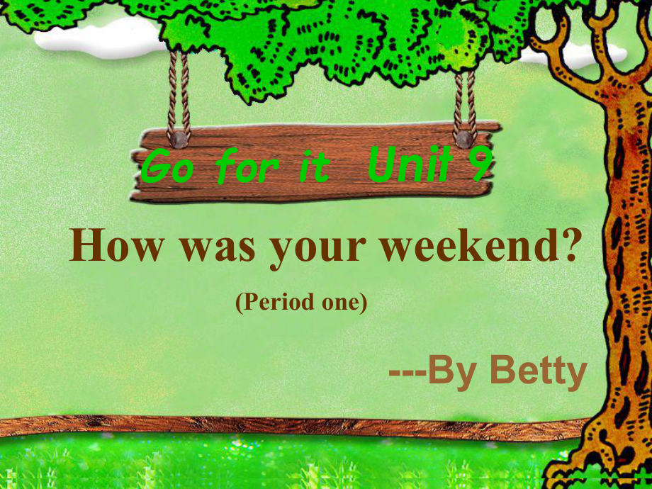 七年級英語下冊 Unit 9 How was your weekendsection B 課件人教版新目標_第1頁